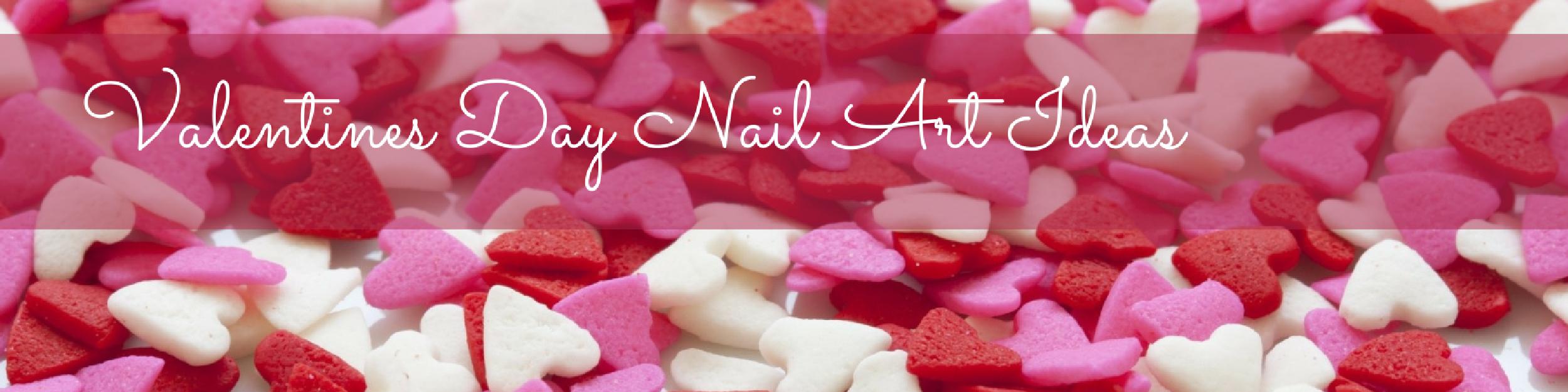 Valentines Day Nail Art Ideas